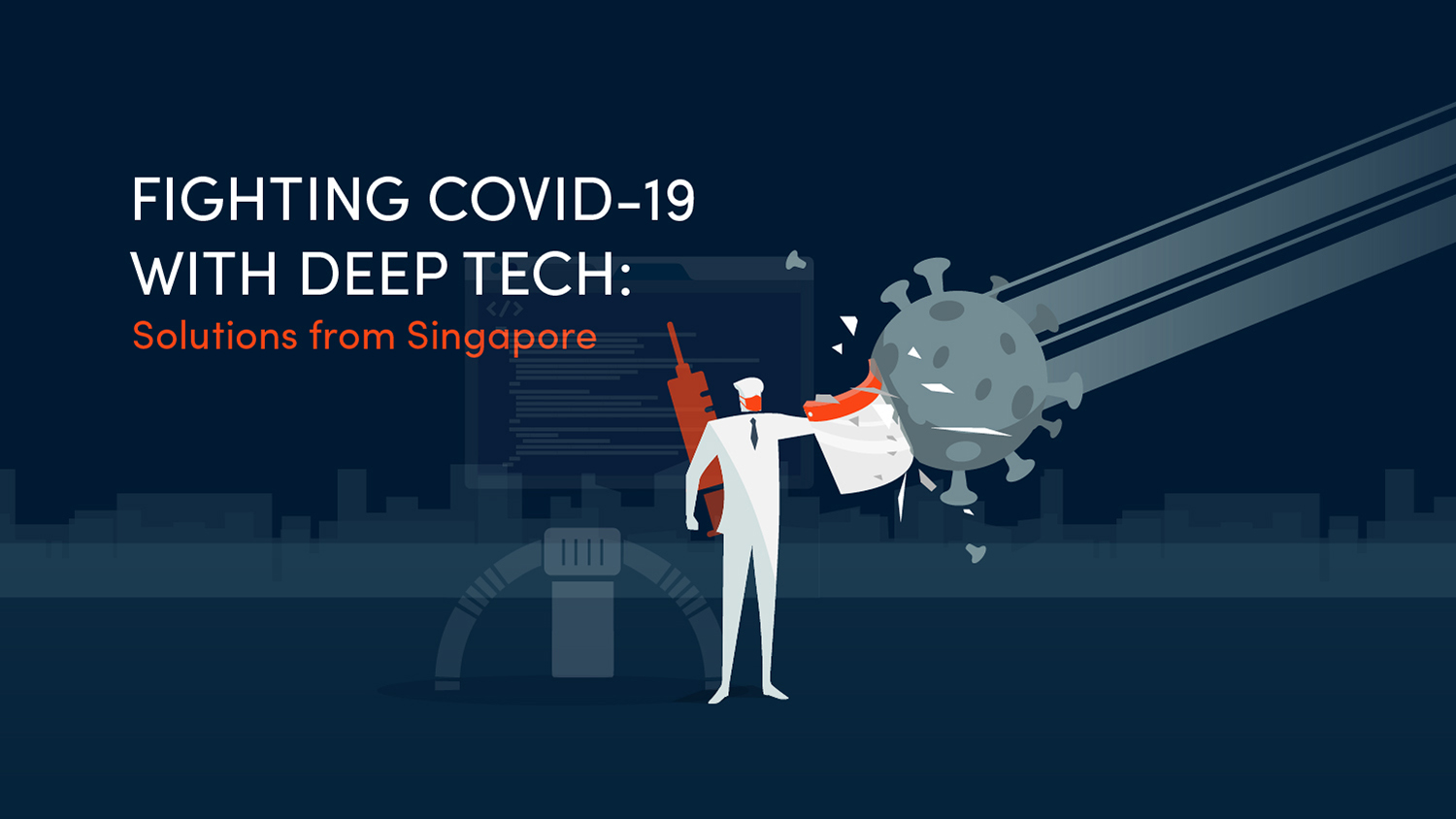 Fighting Covid 19 With Deep Tech Solutions From Singapore Sginnovate