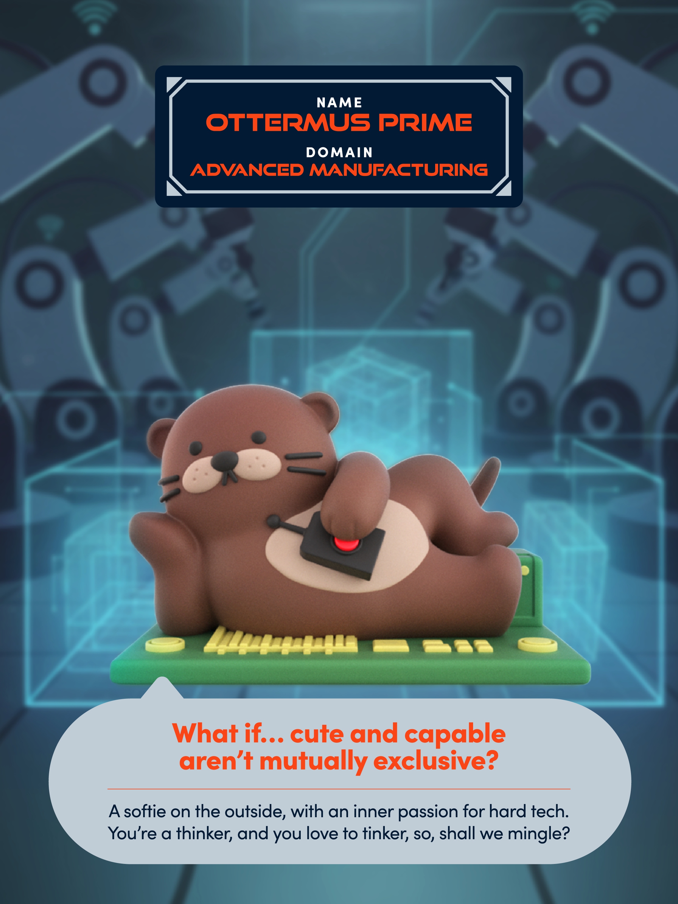 Ottermus Prime: Representing Advanced Manufacturing