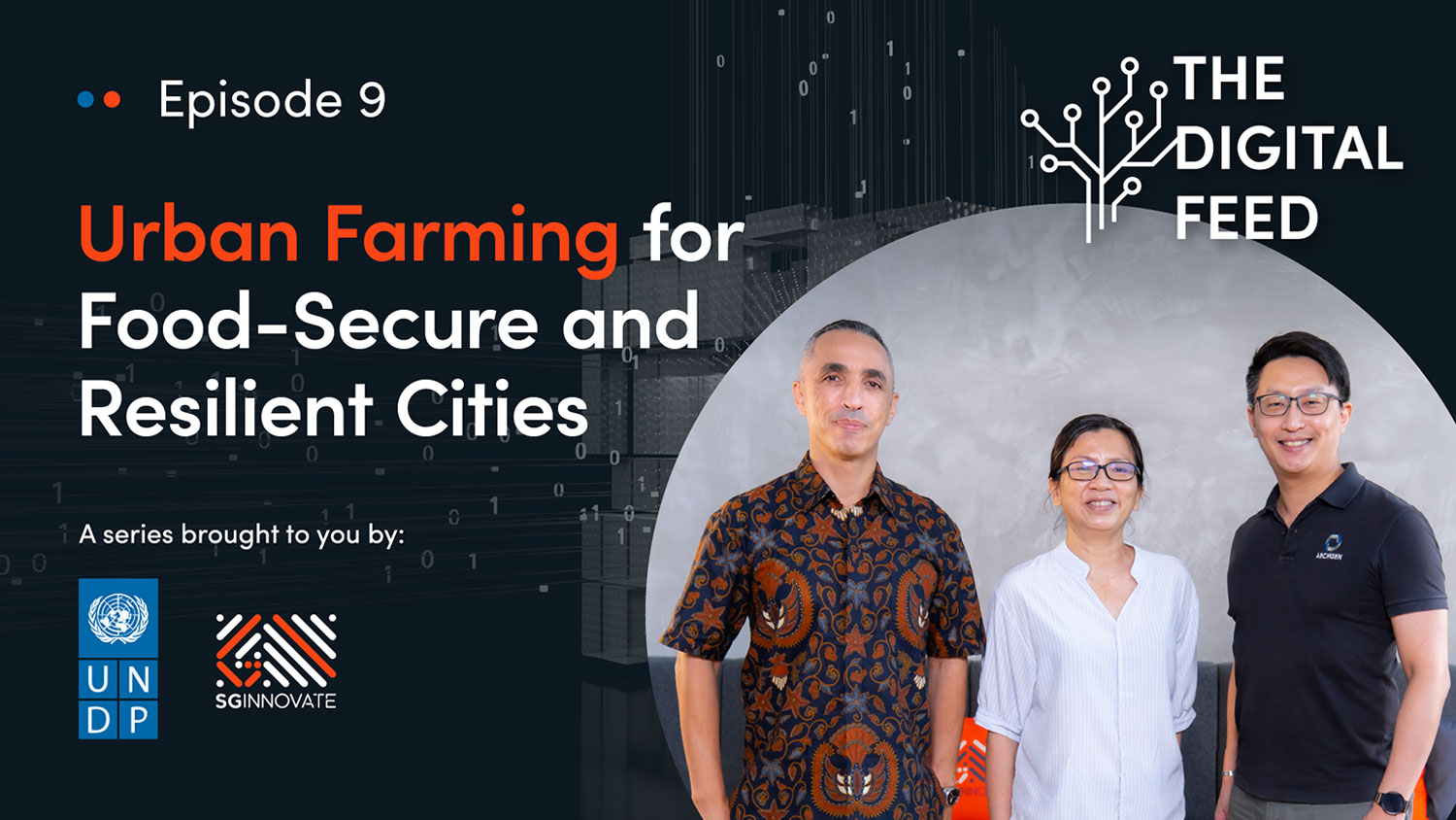 The Digital Feed Episode 9: Urban Farming for Food-Secure and Resilient Cities